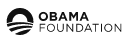 The Obama Foundation A living, working start-up for citizenship, an ongoing project for us to shape, together, what it means to be a good citizen.