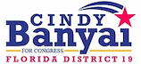 Dr. Cindy Banyai Dr. Banyai had us at Moms Demand. That’s all you had to say! :-) FL-19 has voted red and wrong for decades, which has resulted in countless environmental and safety disasters.