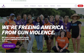 bradyunited.org Against Gun Violence Freeing America from gun violence. At Brady, gun violence is personal. From their founder, to their namesakes, to today, they are survivor-led — it’s their legacy, lineage, and our present.